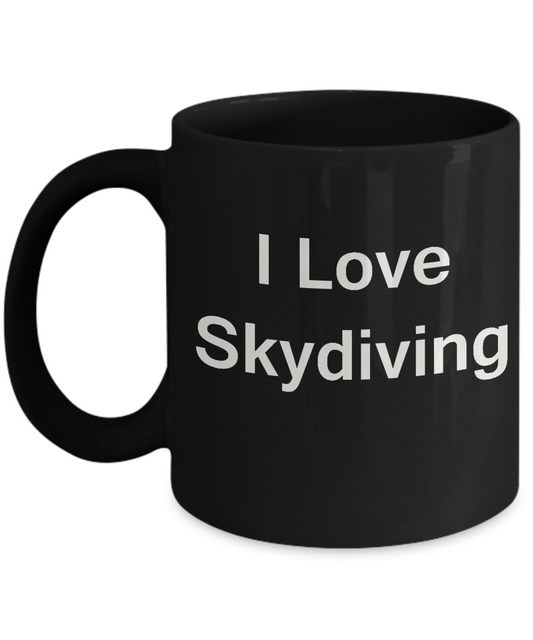 I Love Skydiving coffee black mug - Porcelain Black Black coffee mugs 11 oz