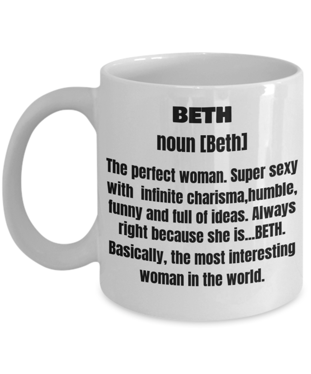 Beth First Name Adult Definition - Funny White Porcelain Coffee Mug Cute Cool Ceramic Cup 11 oz
