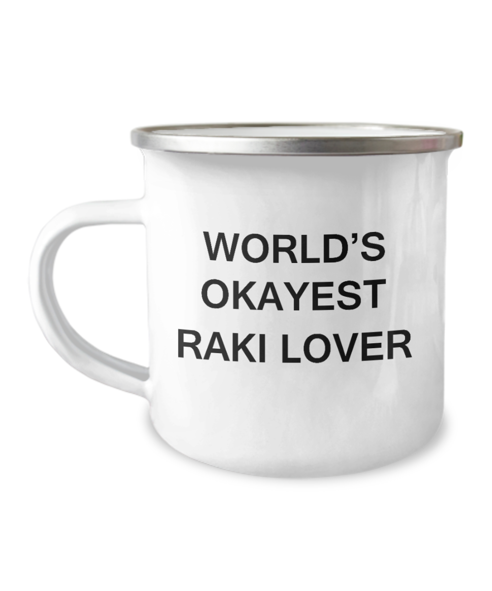 Funny Camper Coffee Mug - World's Okayest Raki Lover-12 Oz Stainless Steel Enamel Finish White Camper Coffee Mug