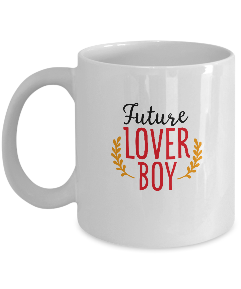 Future lover boy valentines coffee Mugs - Funny Valentines White coffee mugs 11 oz