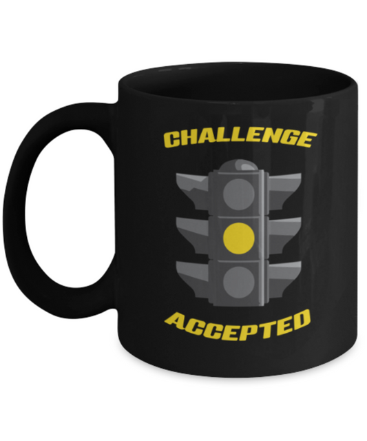 Funny coffee mugs , Challenge Accepted - Black Coffee Mug Porcelain Tea Cup 11 oz - Great Gift