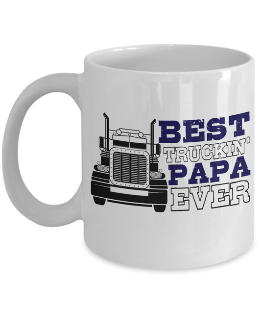 Trucker Dad Coffee Mug, Best Trucking Papa Ever -White Porcelain Coffee Mug 11 oz For Truck, Bus, Driver, Dad, Husband