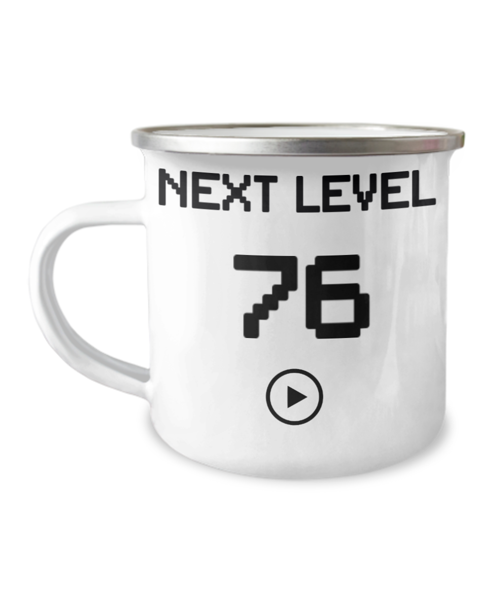 76th Birthday Coffee Mug, Next Level 76, Gamer Coffee Mug, Birthday Mug- 12 Oz Stainless Steel Enamel Finish White Camper Coffee Mug