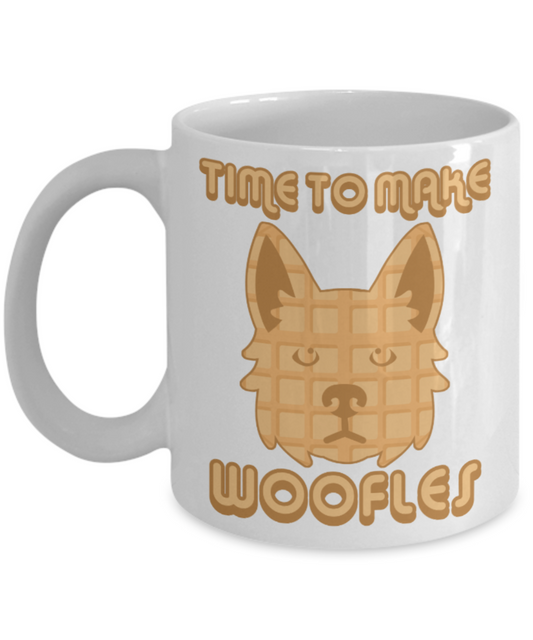 Dog Lovers Gifts , Time to make Woofles - White Coffee Mug Porcelain Tea Cup 11 oz - Great Gift