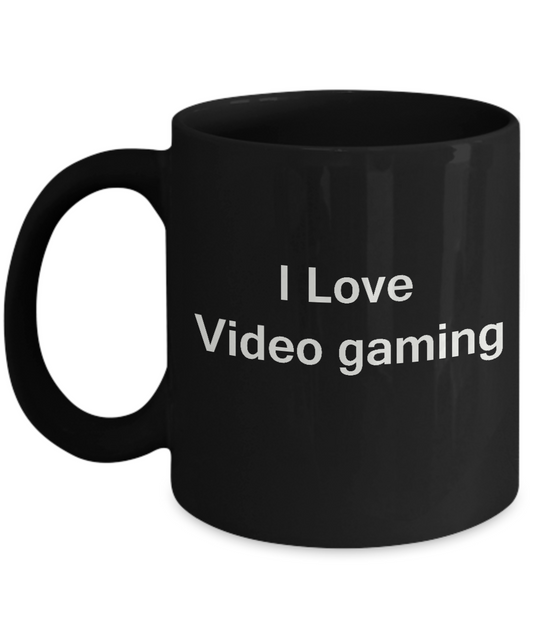 I Love Video Gaming Black Mugs - Funny Coffee Mugs And Black coffee mugs 11 oz