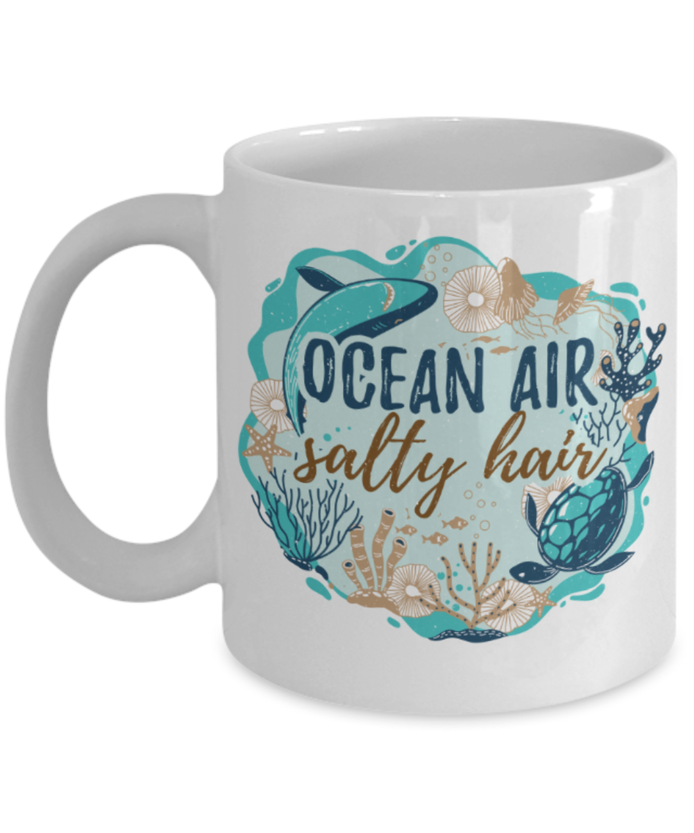 Ocean air salty hair - Funny White Porcelain Coffee 11 oz