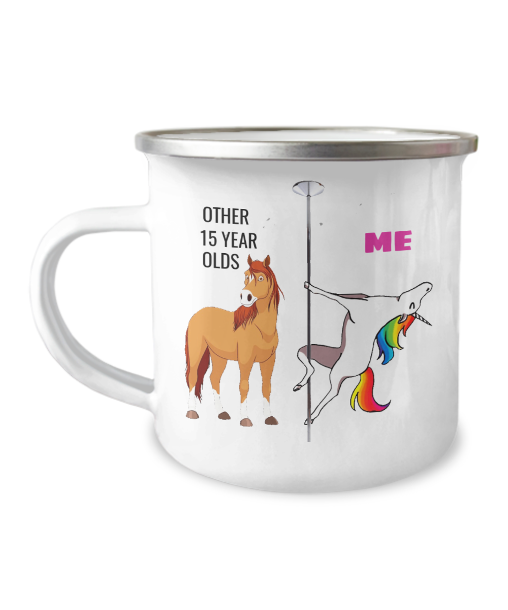 15th Birthday Unicorn Camper Coffee Mug - Other 15 Year Olds Me Unicorn Coffee Mug -12 Oz Stainless Steel Enamel Finish White Camper Coffee Mug