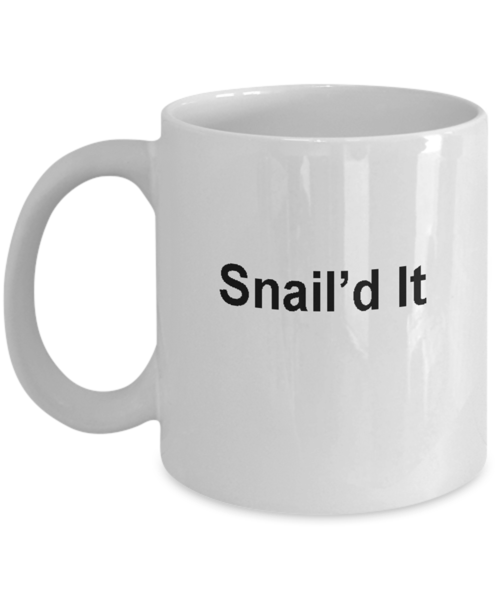 Snailed it funny cup-Nailed it  -Funny Christmas Gifts - Porcelain White coffee mugs 11 oz