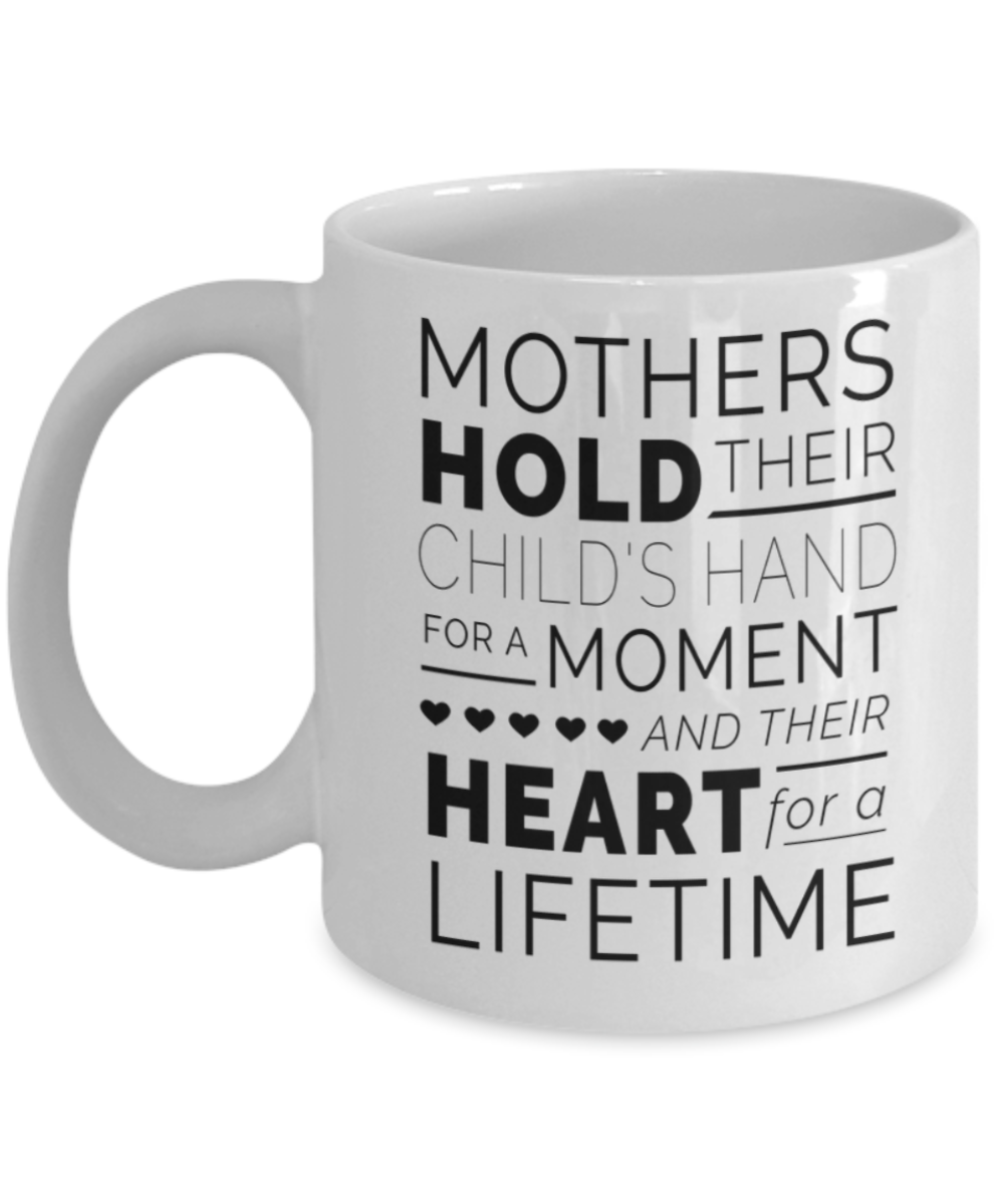 Write like a mother f mug, Mothers hold their child's heart for a lifetime - White Porcelain Coffee 11 oz