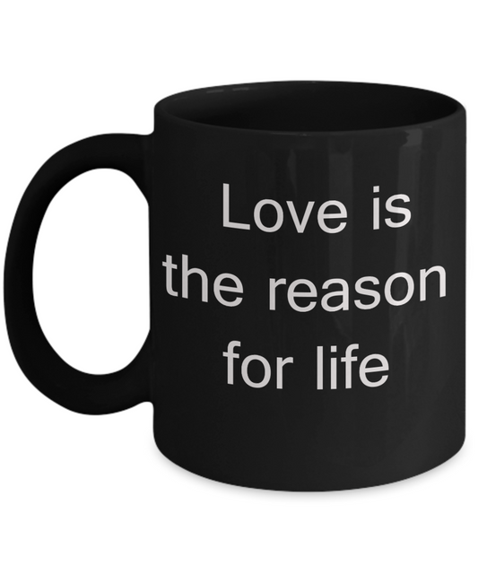 Buny lover gifts - Love is the Reason for Life - Black Porcelain Coffee Cup,Premium 11 oz Funny Mugs Black coffee cup Gifts Ideas