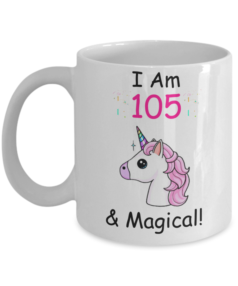105th Birthday Gift for Women - I Am 105 & Magical Unicorn Mug - Funny White Porcelain Coffee 11 oz for Grandma, Mom, Sister, Best Friend, Women, Her - Queens are Born In 1915