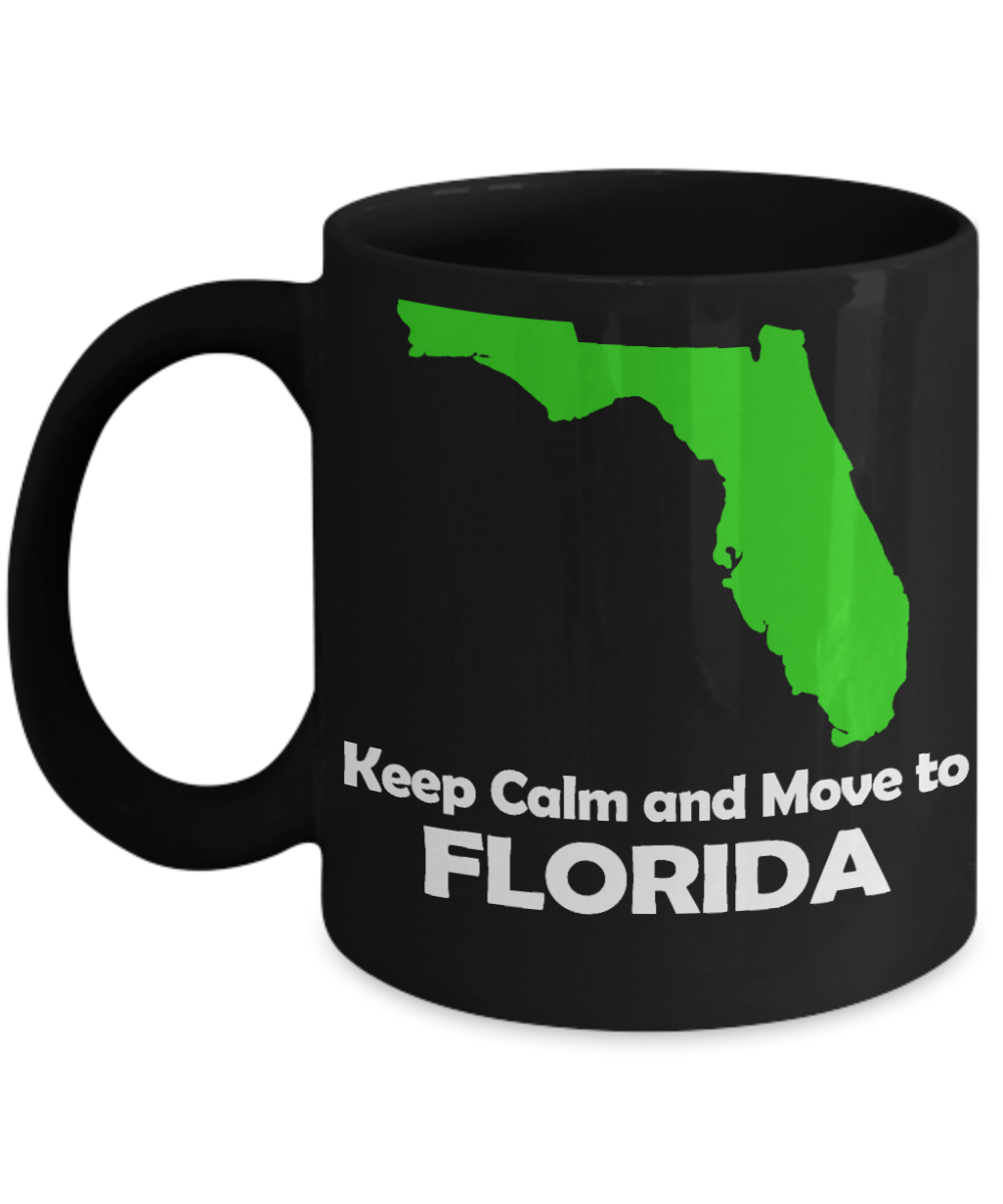 Florida State Love Custom Gift Coffee mug, Keep Calm And Move To Florida-Black Porcelain Coffee Mug 11 oz