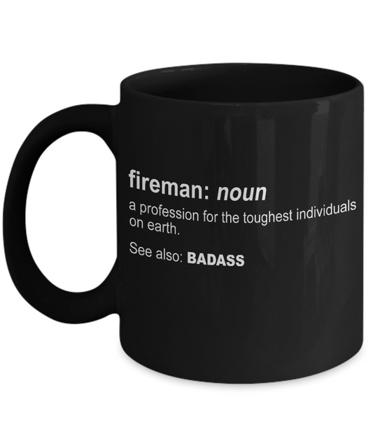 Firefighter Dad Coffee Mug, Fireman A Profession For The Toughest Individuals On Earth-Black Porcelain Coffee Mug 11 oz