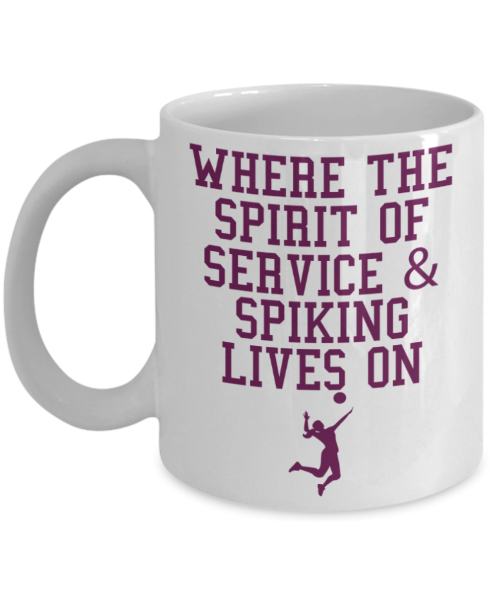 Tennis lovers mugs, Where the spirit of service & spiking lives on - Funny White Porcelain Coffee 11 oz