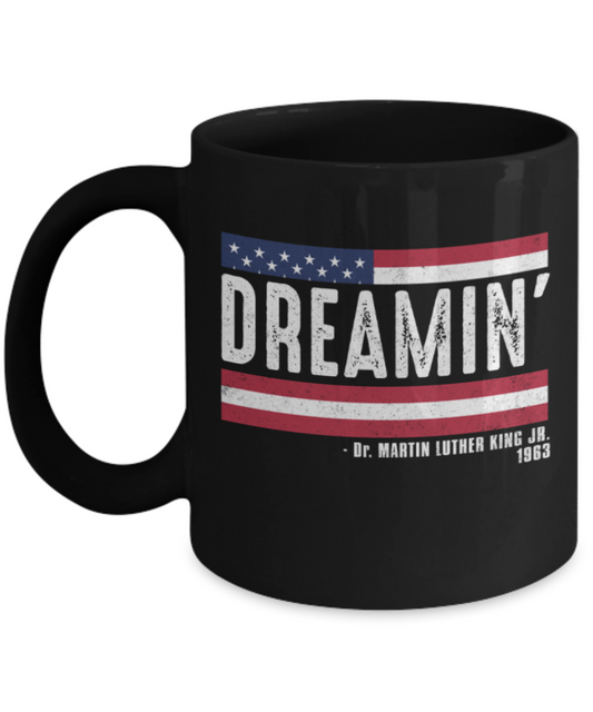 Martin luther king mugshot Dream, Dreamin' - Funny Black Porcelain Coffee Mug Cute Ceramic Cup 11 oz