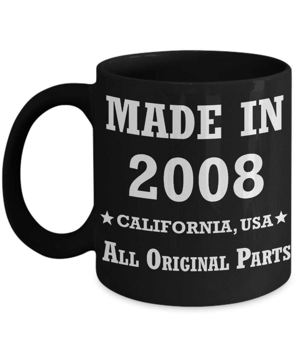 11th birthday gifts for women - Made in 2008 All Original Parts California - Best 11th Birthday Gifts for family Ceramic Cup Black, Funny Mugs Gift Ideas 11 Oz