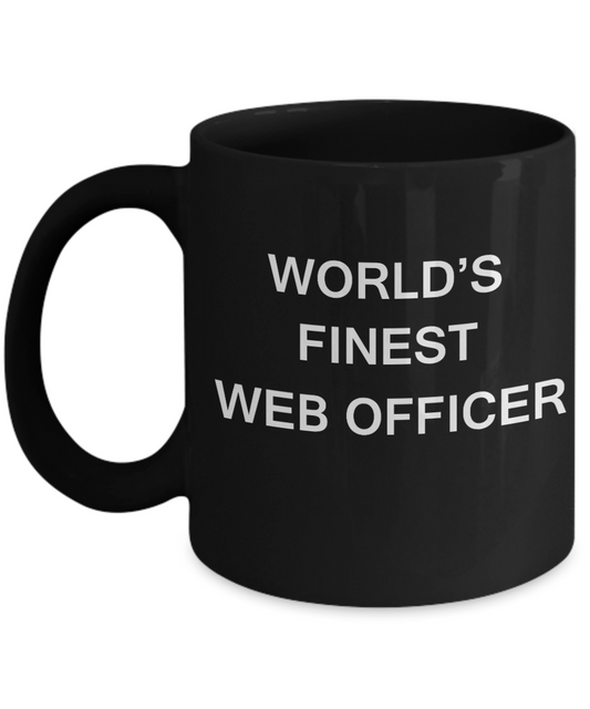 World's Finest Web officer - Gifts For Web officer -Black coffee mugs 11 oz