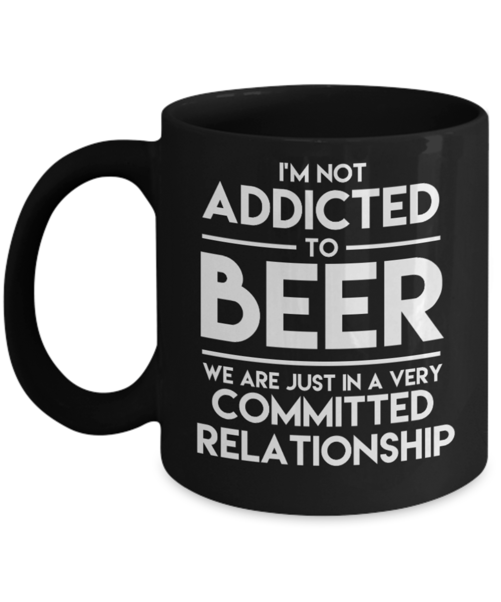 Beer Lovers Gifts , Beer Committed Relationship - Black Coffee Mug Porcelain Tea Cup 11 oz - Great Gift