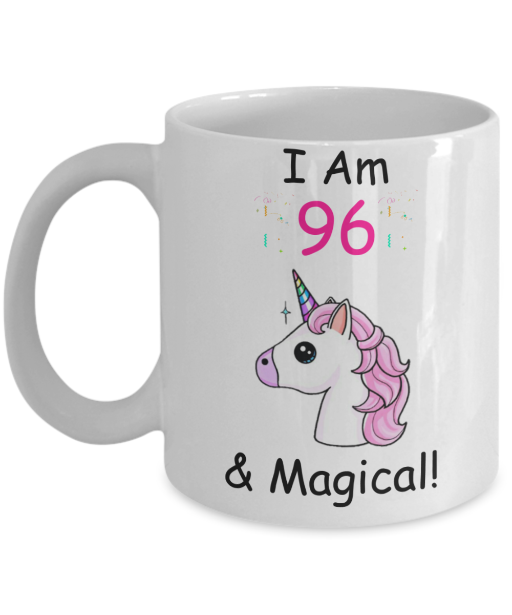 Unicorn Birthday gift 96th Birthday Gift for Women - I Am 96 & Magical Unicorn Mug - Funny White Porcelain Coffee 11 oz - Born In 1924
