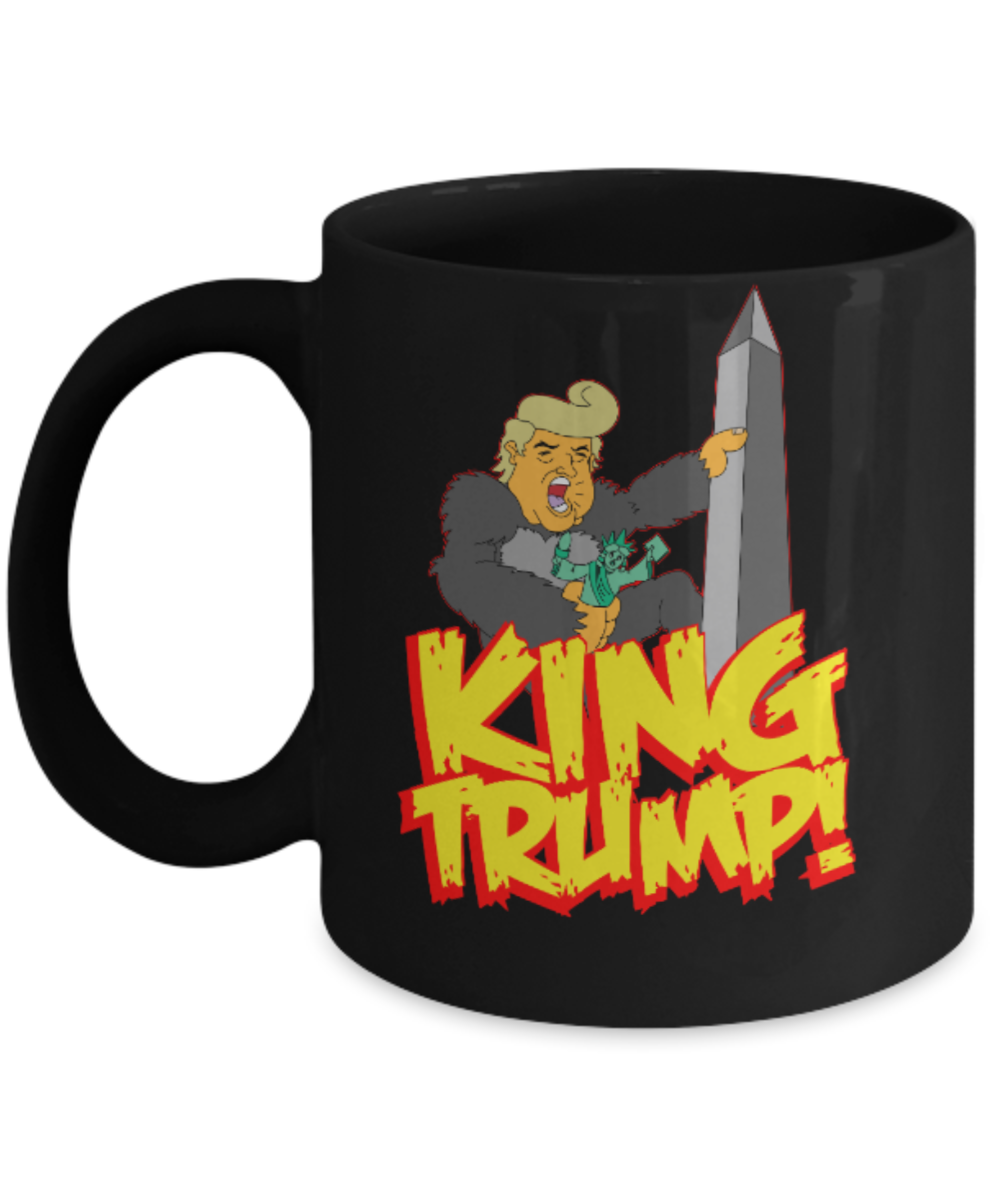 Politics lovers mugs Politicians, King Trump - Black Coffee Mug Porcelain Tea Cup 11 oz - Great Gift