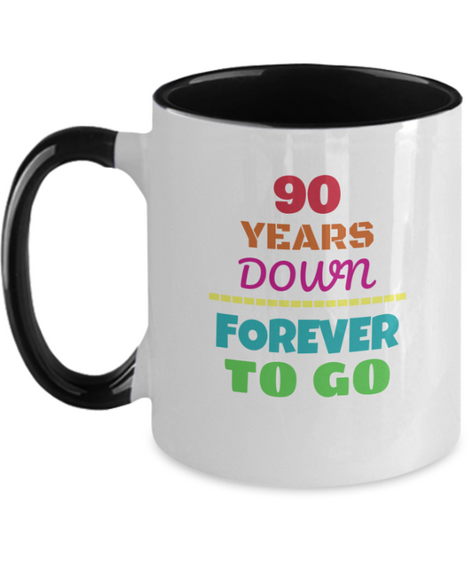 90TH ANNIVERSARY Wedding Celebration Coffee Mug - 90 Years Down Forever to Go Wedding Anniversary - Funny Mugs Gift Ideas Two Tone 11 Oz