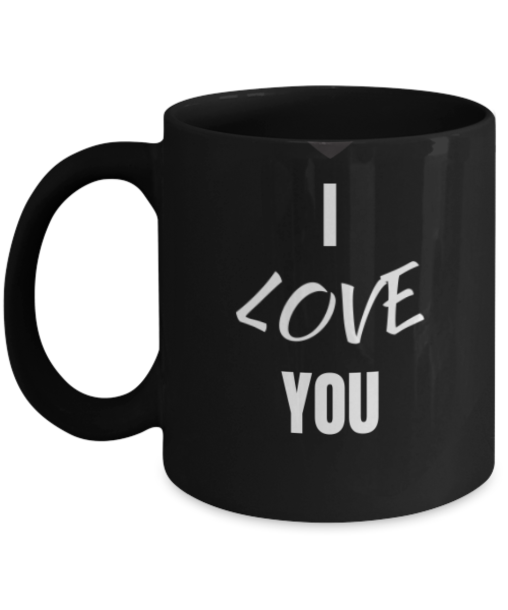 Love You 11oz Coffee Mug - Black Ceramic Cup- Great for Valentine's Day,