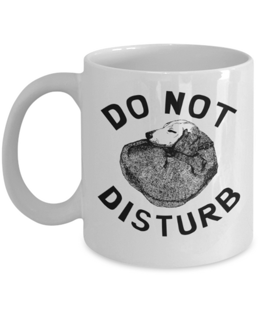 Gift gor dog lovers , Do not disturb - White Coffee Mug Porcelain Tea Cup 11 oz - Great Gift