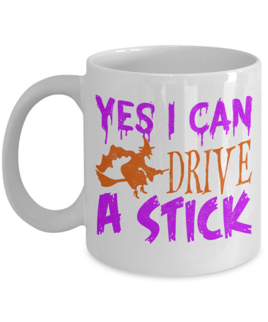 Midnight mug rogue - Yes I can drive a stick - White Porcelain Coffee Mug Cute Ceramic Cup 11 oz