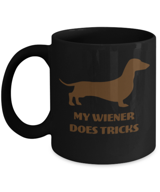 Gift gor dog lovers , My wiener does tricks - Black Coffee Mug Porcelain Tea Cup 11 oz - Great Gift