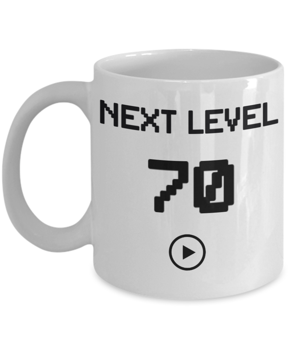 70th Birthday Coffee Mug, Next Level 70, Gamer Coffee Mug, Birthday Mug- White Porcelain Coffee Mug 11 Oz Birthday Coffee Mug