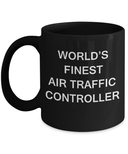 World's Finest Air traffic controller - Porcelain Black coffee mugs 11 oz