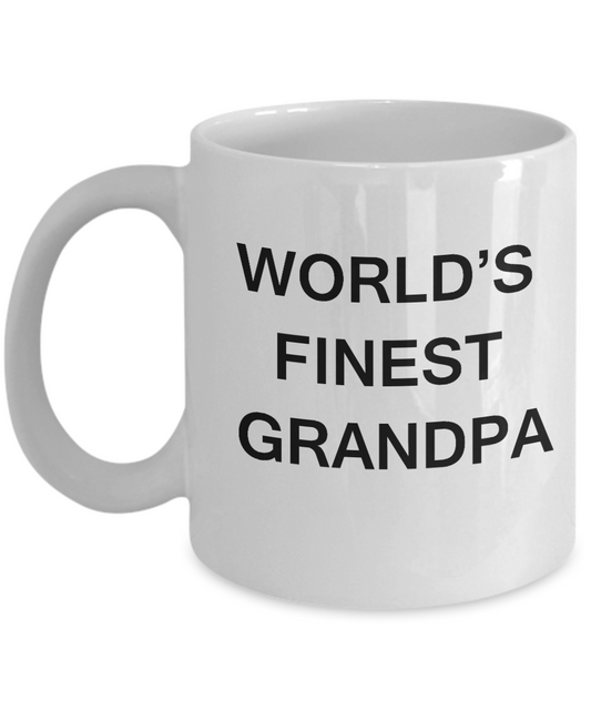 Funny Grandpa Mugs - World's Finest Grandpa - Porcelain White coffee mugs 11 oz