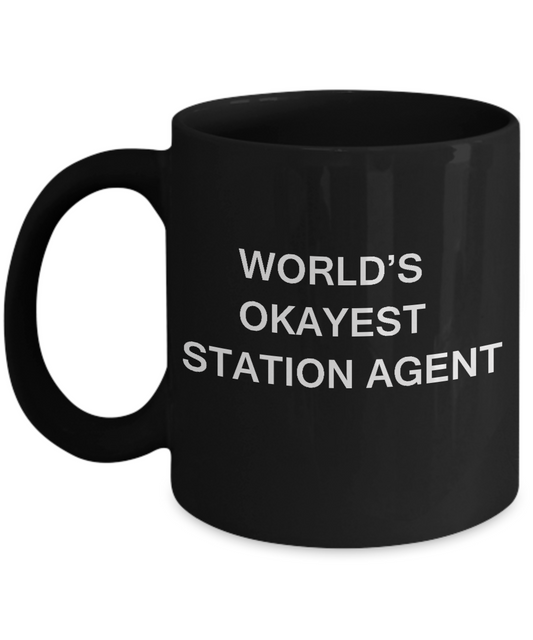 Funny Mug - World's Okayest Station agent - Porcelain Black coffee mugs 11 oz
