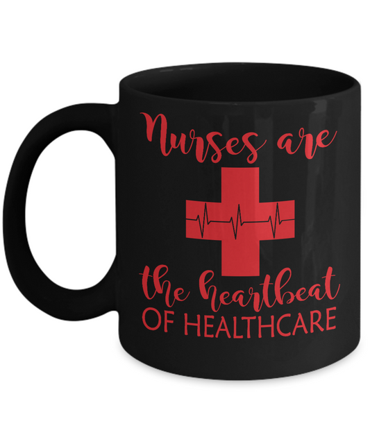 Nurse Appreciation Coffee Mug, Nurses Are The Heartbeat Of Health Care-Black Porcelain Coffee Mug 11 oz for Nurse,Nursing, Medical, Student