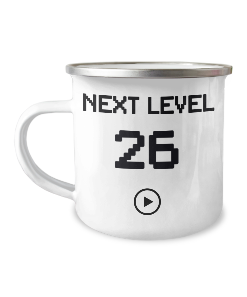 26th Birthday Special Gift Coffee Mug, Next Level 26, Gamer Coffee Mug, Birthday Mug- 12 Oz Stainless Steel Enamel Finish White Camper Coffee Mug