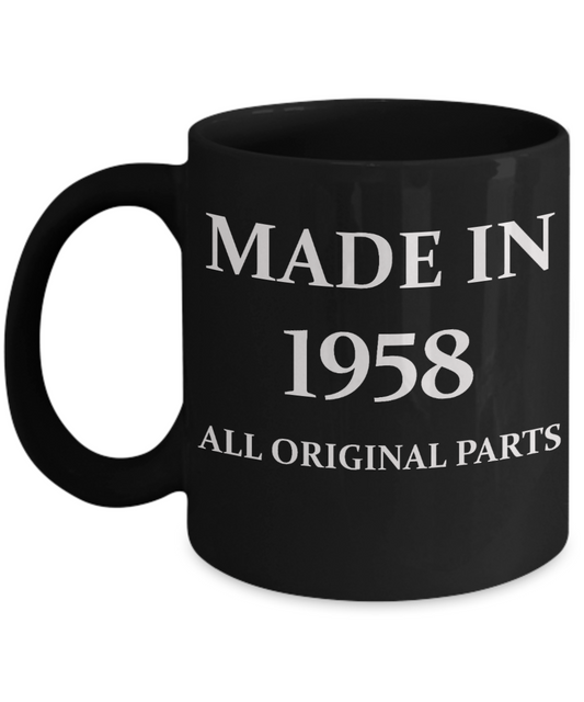6oth birthday gift for women - Made in 1958 All Original Parts - Black Porcelain Coffee Cup,Premium 11 oz Funny Mugs Black coffee cup Gifts Ideas