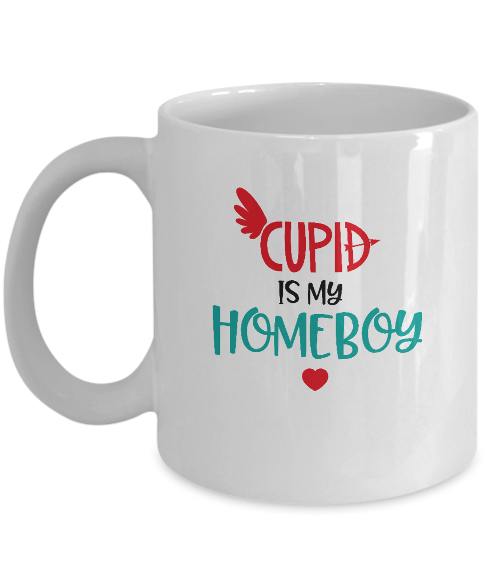Cupid is My Homeboy valentines coffee Mugs - Funny Valentines day White coffee mugs 11 oz