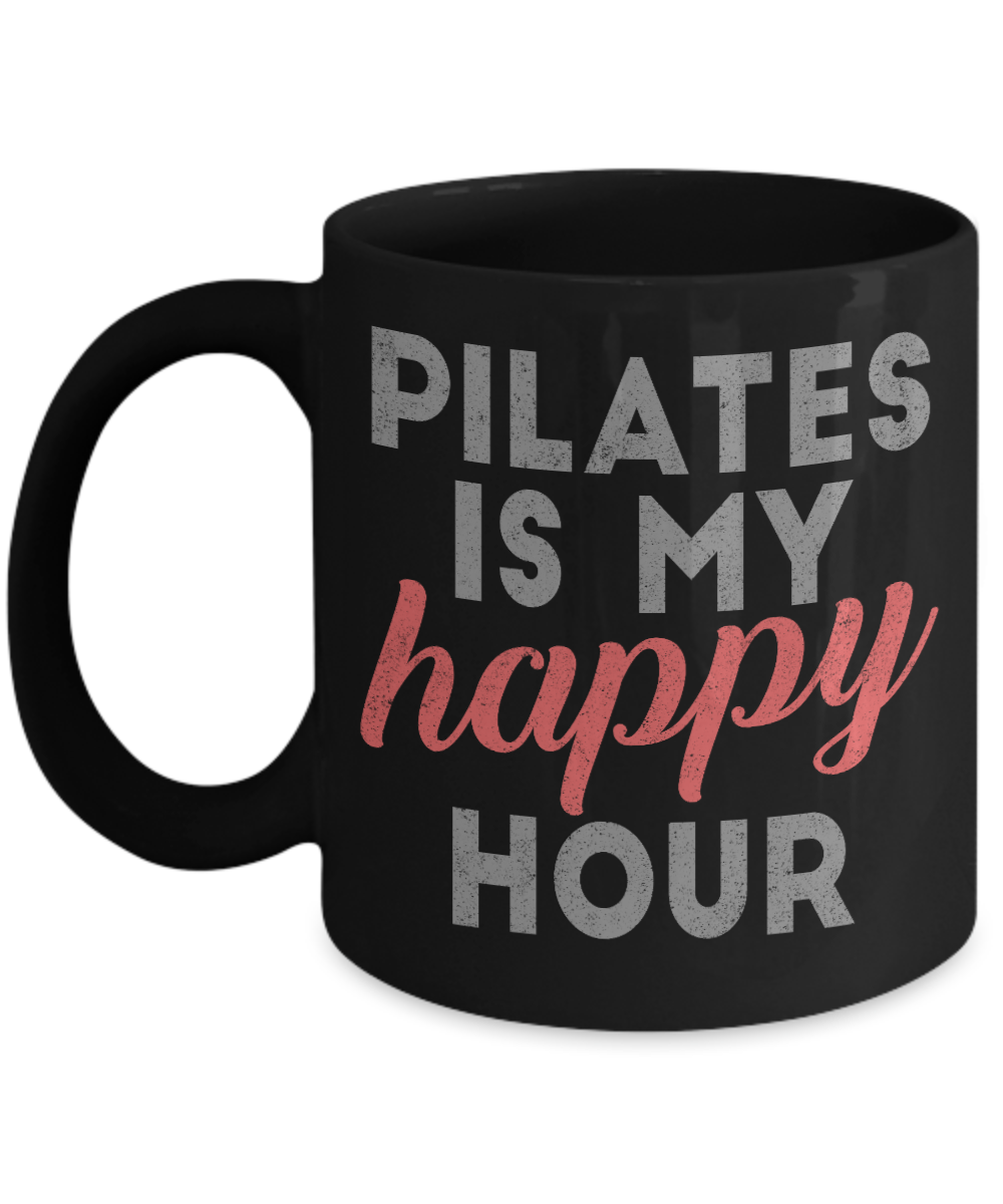Fitness Freak Coffee Mug, Pilates Is My Happy Hour-Black Porcelain Coffee Mug 11 oz For Daughter,Teen,fitness, trainer, instructor