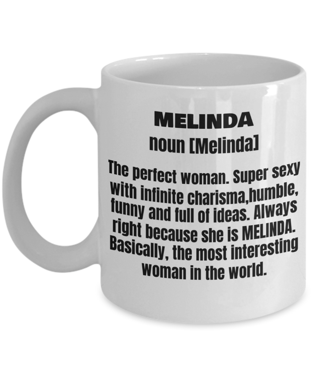 Melinda First Name Adult Definition - Funny White Porcelain Coffee Mug Cute Ceramic Cup 11 oz