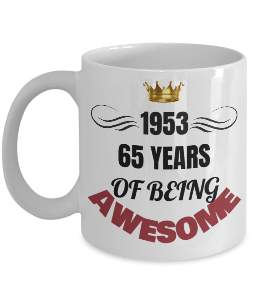 65th birthday gifts for Dad - Birthday Mugs - Made in 1953, 65th Birthday Gifts Coffee Mug