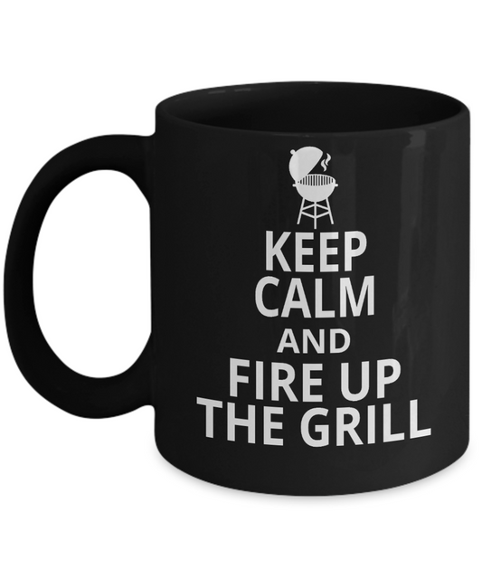 Barbecue Gift Coffee Mug, Keep Calm And Fire Up The Grill-Black Porcelain Coffee Mug 11 oz For Father,Brother,Sister,Friend, Mother,BBQ,Grilling,Chef