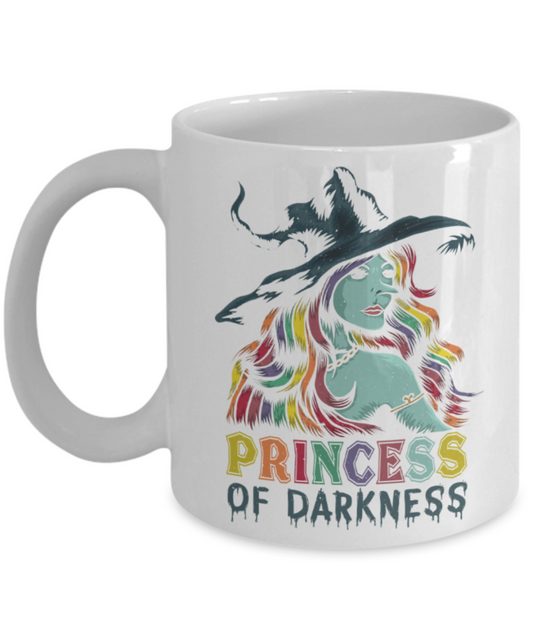 Princess of Darkness - Funny White Porcelain Coffee 11 oz