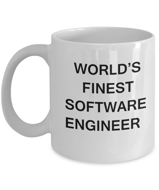 World's Finest Software engineer - Porcelain White Funny Coffee Mug 11 OZ Funny Mugs