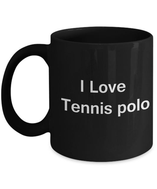 I Love Tennis Polo - I Love Lacrosse - Valentines Gifts - Porcelain Black coffee mugs 11 oz