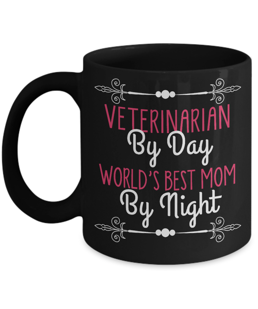Vet Tech Coffee Mug, Veterinarian By Day World'S Best Mom By Night-Black Porcelain Coffee Mug 11 oz for Veterinarian, vet,doctor,technician