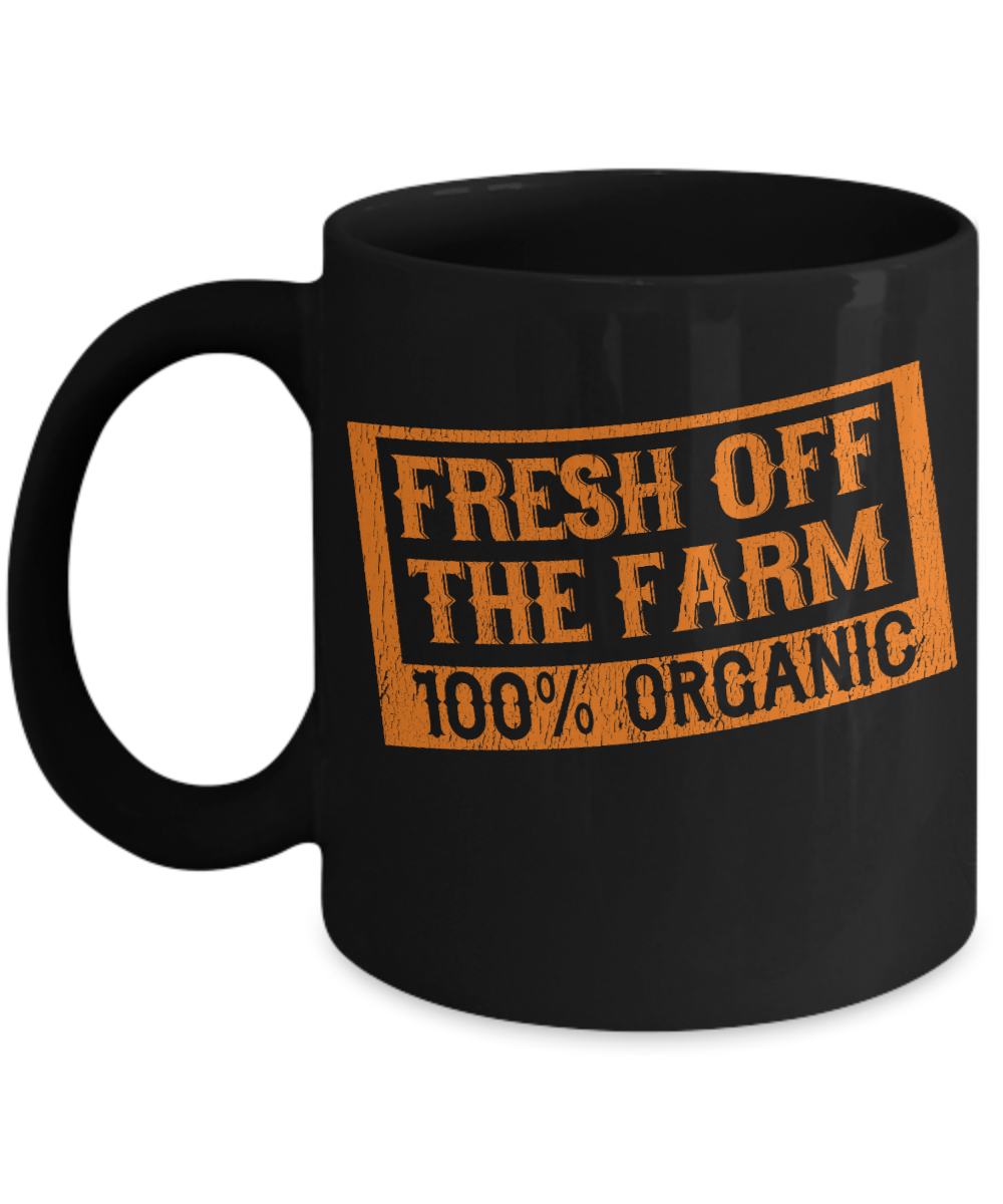 Best Farmer Coffee mug, Fresh Off The Farm 100 Percent Organic-Black Porcelain Coffee Mug 11 oz For Farmer, Dad, Mom