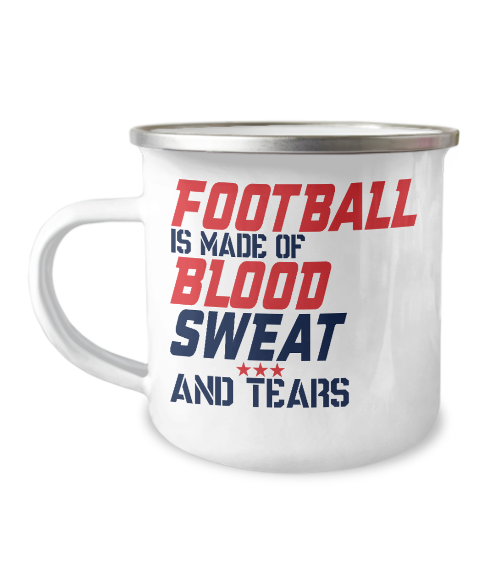 Football Lover Coffee Mug, Football Is Made Of Blood Sweat And Tears -12 Oz Stainless Steel Enamel Finish White Camper Coffee Mug
