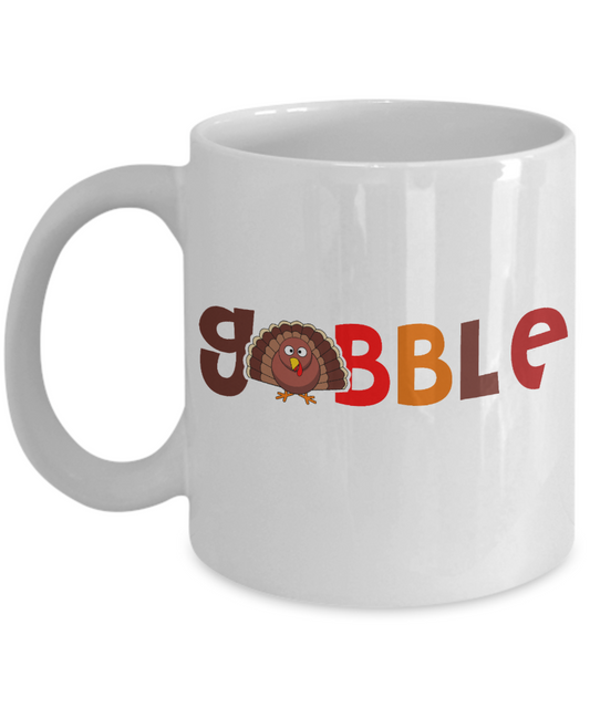 Thanksgiving Coffee Mug, Gobble  - White Porcelain Coffee Mug 11 Oz For Thanksgiving Day