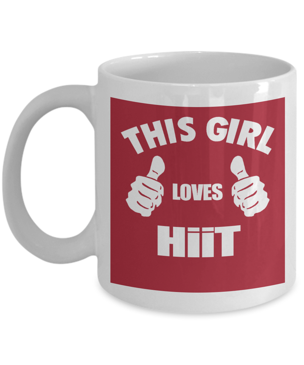 Workout Motivation Gift Coffee mug, This Girl Loves Hiit-White Porcelain Coffee Mug 11 oz For Sister,For Her,Fitness Freak,Birthday Gift