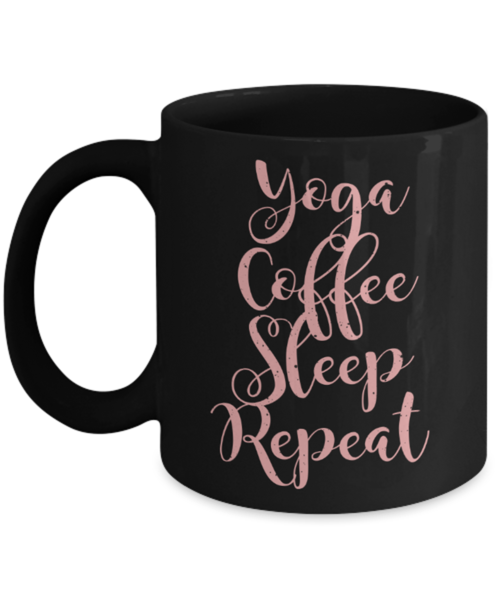 Yoga lovers mugs, Yoga Coffee Sleep Repeat - Funny Black Porcelain Coffee 11 oz